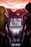 The Girls From Alcyone - Cary Caffrey