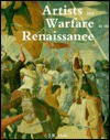 Artists and Warfare in the Renaissance - J.R. Hale