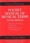 Pocket Manual of Musical Terms (Schirmer Pronouncing) - Nicolas Slonimsky, Theodore Baker, Laura Kuhn