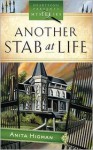 Another Stab at Life - Anita Higman