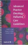 Advanced Practice Oncology and Palliative Care Guidelines - Wendy H. Vogel, Margery A. Wilson, Michelle S. Melvin