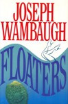 Floaters - Joseph Wambaugh