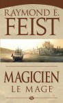 Magicien : Le Mage (The Riftwar Saga #2) - Raymond E. Feist