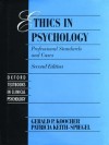 Ethics in Psychology: Professional Standards and Cases (Oxford Textbooks in Clinical Psychology, Vol 3) - Gerald P. Koocher, Patricia Keith-Spiegel