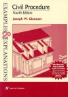 Civil Procedure: Examples & Explanations - Joseph W. Glannon