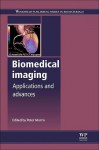 Biomedical imaging: Applications and advances - Peter Morris