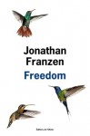 Freedom (Littérature étrangère) (French Edition) - Jonathan Franzen, Anne Wicke