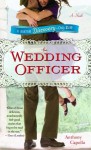 The Wedding Officer: A Novel - Anthony Capella