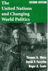 The United Nations and Changing World Politics - Thomas G. Weiss, David P. Forsythe, Roger A. Coate