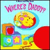 Where's Daddy? - Laura Blanken Merer, Salina Yoon, Dawn Bentley