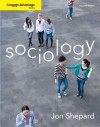 Cengage Advantage Books: Sociology, 11th Edition - Jon M. Shepard