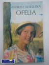 Ofelia - Andrzej Maleszka