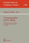 Cryptography And Coding - Michael Walker