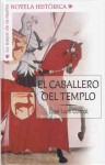 El Caballero Del Templo - José Luis Corral