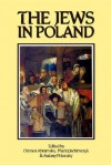 The Jews in Poland - Chimen Abramsky, Antony Polonsky, Maciej Jachimczyk