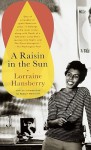 A Raisin in the Sun - Lorraine Hansberry