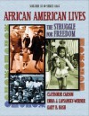 African American Lives: The Struggle For Freedom, Volume Ii - Clayborne Carson, Gary B. Nash, Emma J. Lapsansky-Werner