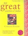 50 Great Curries of India [With CDROM] - Camellia Panjabi