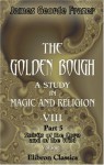 The Golden Bough. A Study In Magic And Religion: Part 5. Spirits Of The Corn And Of The Wild. Volume 2 - James George Frazer