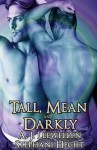 Tall, Mean & Darkly (Tall, Mean & Darkly #1) - A.J. Llewellyn, Stephani Hecht