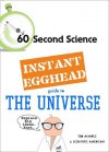 Instant Egghead Guide: The Universe - J.R. Minkel, Steve Mirsky, Ted Alvarez