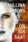 On Bir Saat - Paullina Simons