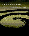 Earthwards: Robert Smithson and Art after Babel - Gary Shapiro