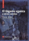 El Gigante Egoista Y Otros Cuentos/ The selfish Giant and other stories - Oscar Wilde