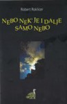 Nebo nek je i dalje samo nebo - Robert Roklicer