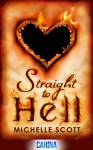 Straight to Hell - Michelle Scott