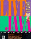 Live Java: Database to Cyberspace - David Levine