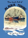 The Lost Art of ALASKA FISHING Part One - Anna Young