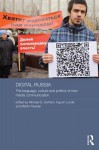 Digital Russia: The Language, Culture and Politics of New Media Communication - Michael Gorham, Ingunn Lunde, Martin Paulsen