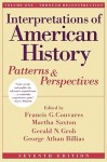 Interpretations of American History Vol. I: Patterns and Perspectives [Vol. I Through Reconstruction], Seventh Edition - Francis G. Couvares