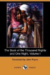 The Book of the Thousand Nights and One Night, Volume I - Anonymous, John Payne