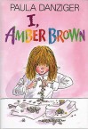 I, Amber Brown - Paula Danziger, Tony Ross