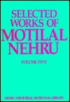 Selected Works of Motilal Nehru 1926-1928 - Ravinder Kumar