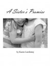 A Sister's Promise - Karen Lenfestey