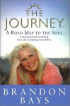 The Journey: A Road Map to the Soul - Brandon Bays