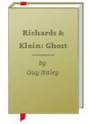 Richards & Klein: Ghost - Guy Haley