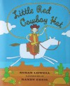 Little Red Cowboy Hat - Susan Lowell, Randy Cecil