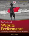 Professional Website Performance: Optimizing the Front-End and Back-End - Peter Smith