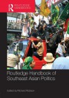 Routledge Handbook of Southeast Asian Politics - Richard Robison