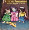 Little Friends: Kittens, Puppies, Bunnies - Ruth Dixon