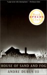 House of Sand and Fog - Andre Dubus III