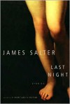 Last Night: Stories - James Salter