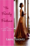 The Family Fortune - Laurie Horowitz