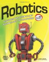 Robotics: DISCOVER THE SCIENCE AND TECHNOLOGY OF THE FUTURE with 20 PROJECTS - Kathy Ceceri, Sam Carbaugh