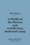 A Phyllis of the Sierras and a Drift from Redwood (Barnes & Noble Digital Library) - Bret Harte