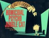 Homicidal Psycho Jungle Cat - Bill Watterson